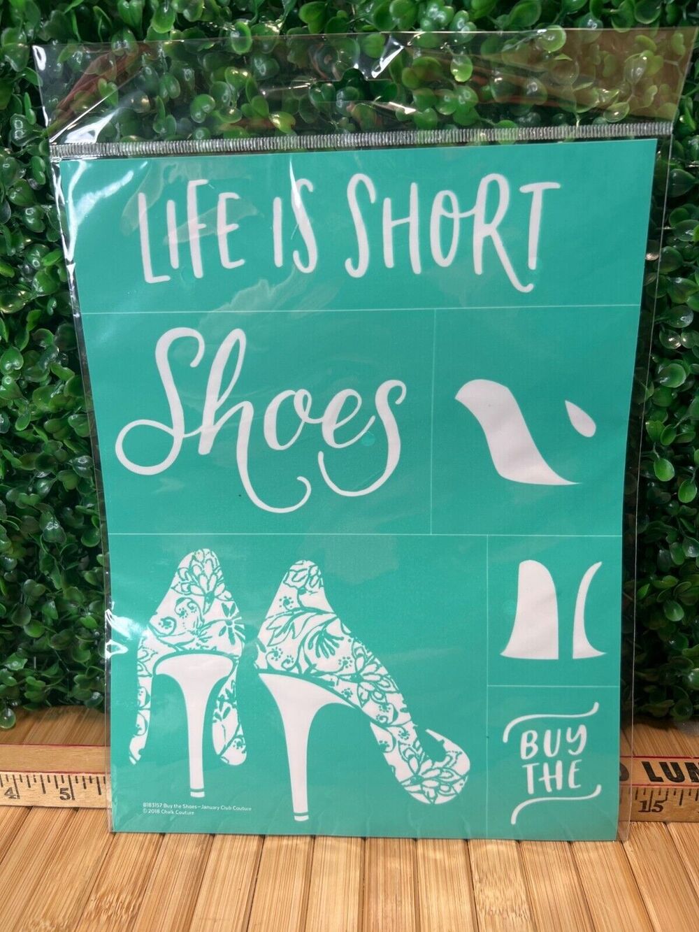 New Chalk Couture Transfer Buy the Shoes! RETIRED Life Is Short Crafting Gift